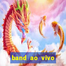 band ao vivo gratis multicanais